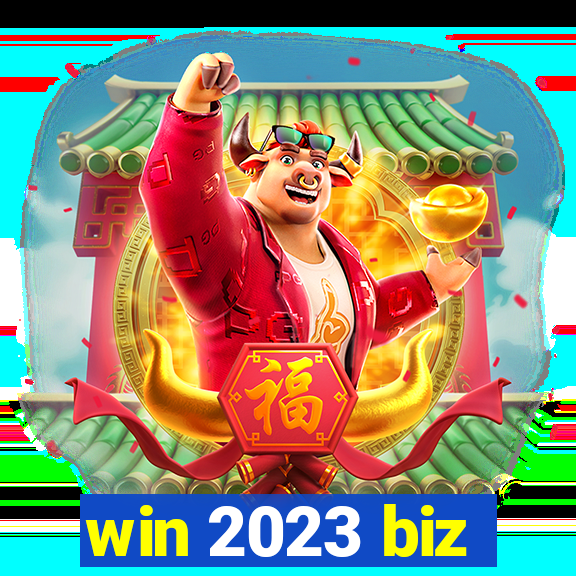 win 2023 biz